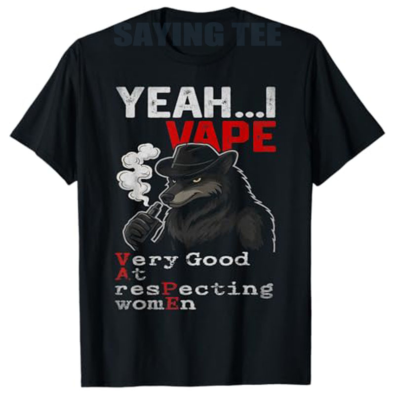 Yeah I Vape Very Good At Respe - Vaping Goods のレビューと価格